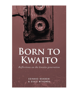 Born To Kwaito